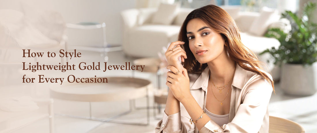 How to Style Lightweight Gold Jewellery for Every Occasion
